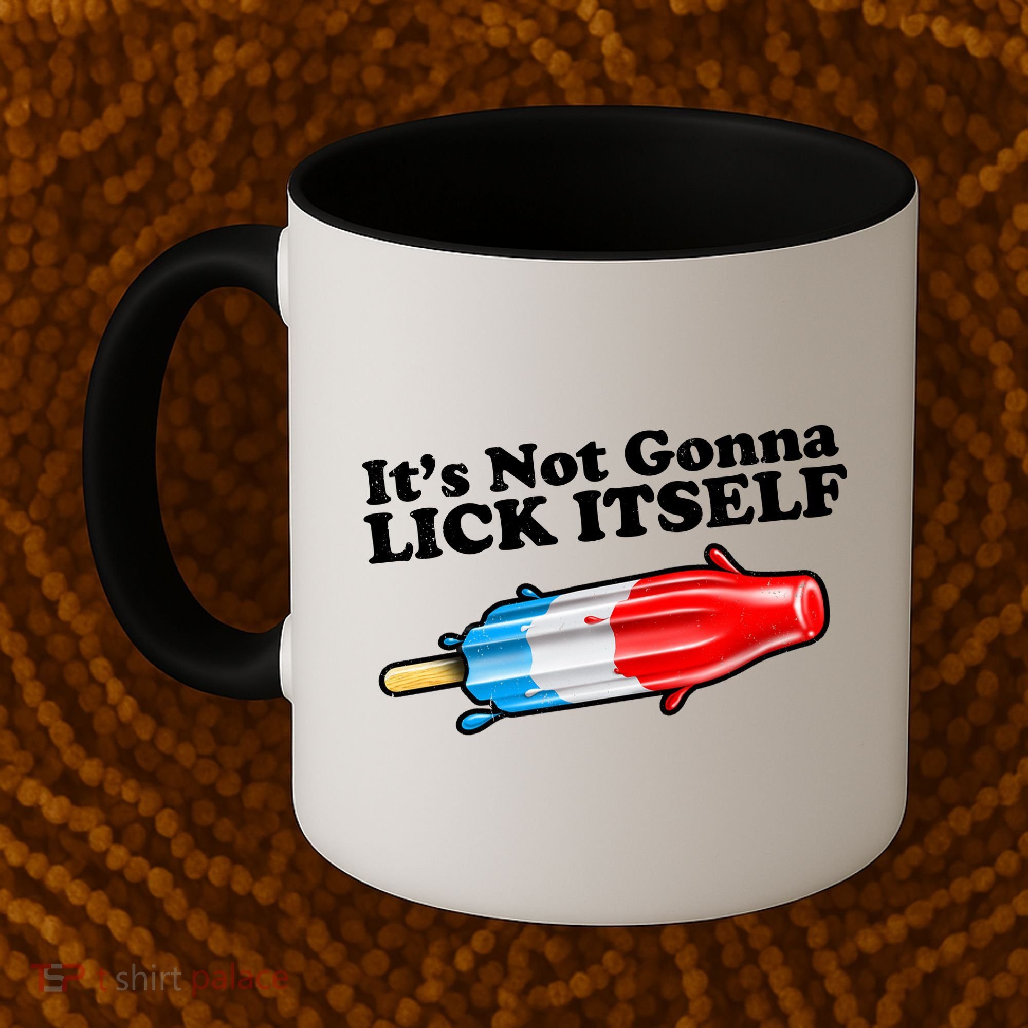 Its Not Gonna Lick Itself Funny Popsicle Coffee Mug