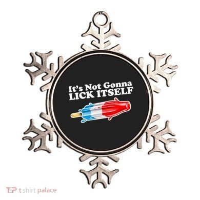 Its Not Gonna Lick Itself Funny Popsicle Ornament