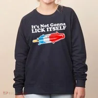 Its Not Gonna Lick Itself Funny Popsicle Women's Sweatshirt thumb 0