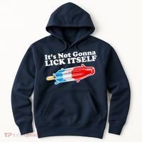 Its Not Gonna Lick Itself Funny Popsicle Hoodie thumb 0