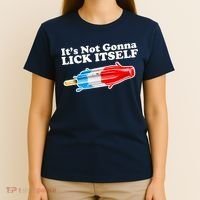 Its Not Gonna Lick Itself Funny Popsicle T-Shirt thumb 4
