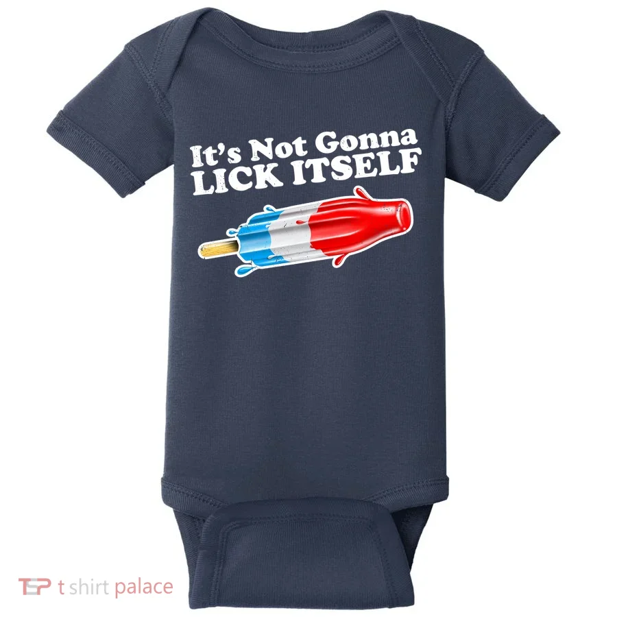 Its Not Gonna Lick Itself Funny Popsicle Baby Bodysuit