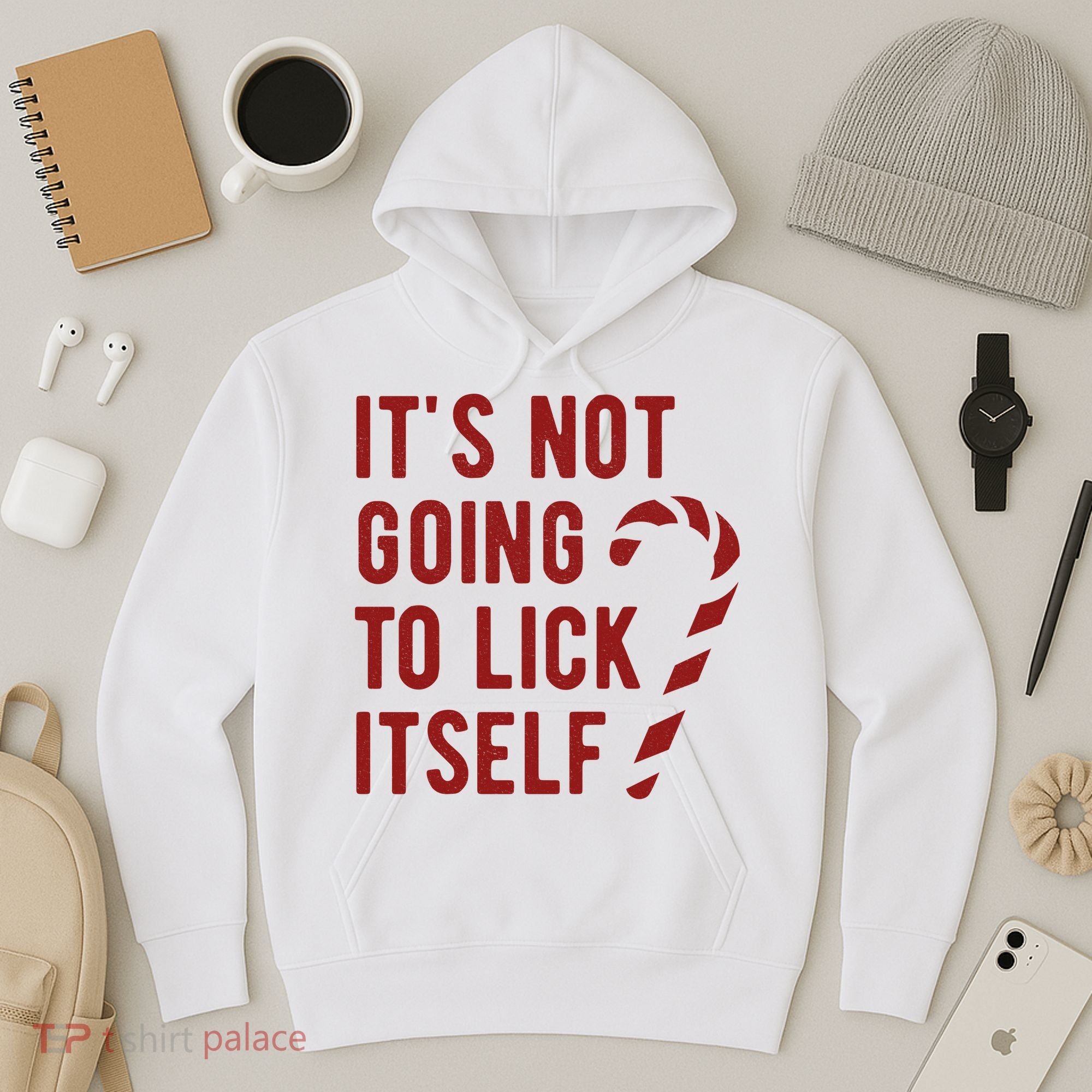 Its Not Going To Lick Itself Funny Christmas Hoodie