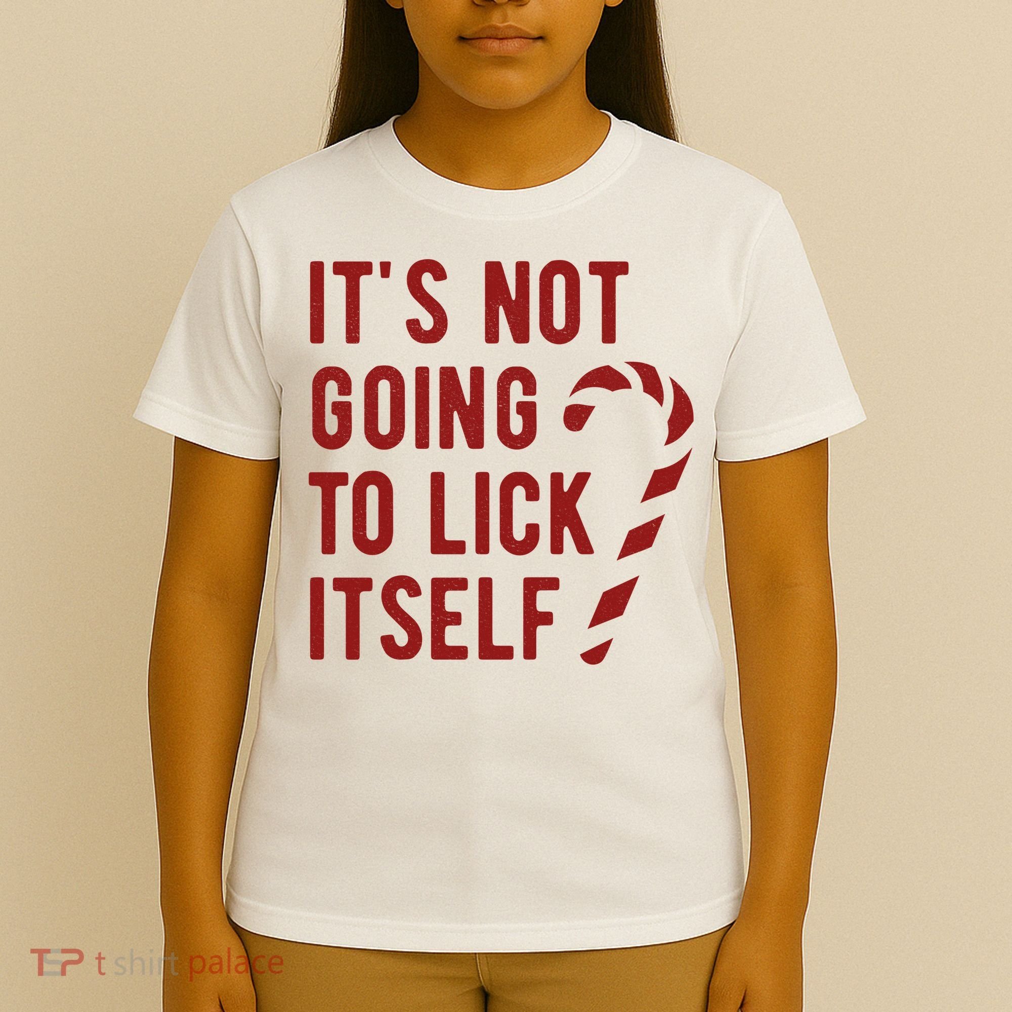 Its Not Going To Lick Itself Funny Christmas T-Shirt