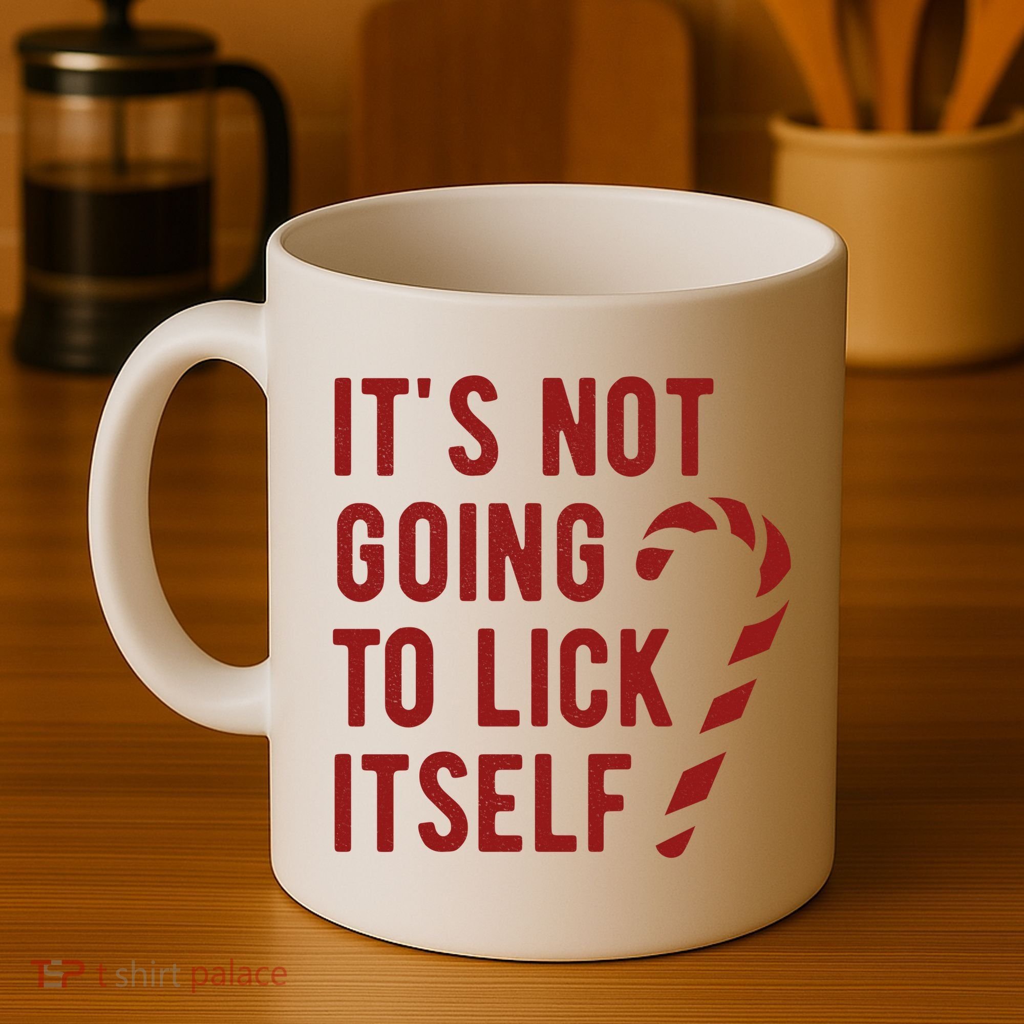 Its Not Going To Lick Itself Funny Christmas Coffee Mug