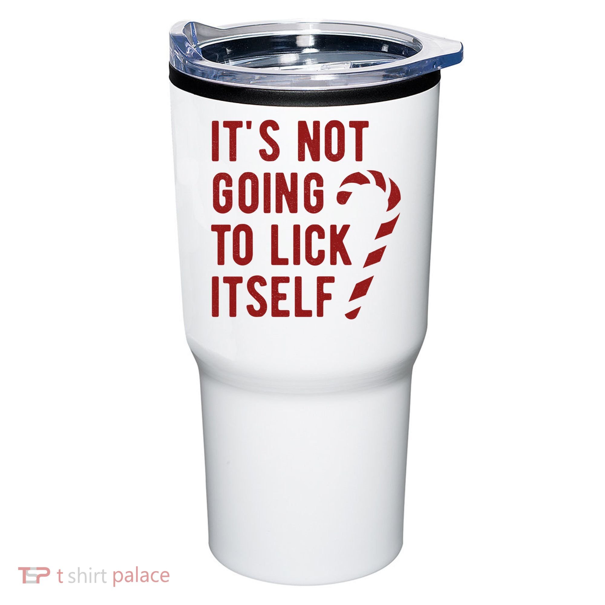 Its Not Going To Lick Itself Funny Christmas Tumbler