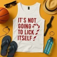 Its Not Going To Lick Itself Funny Christmas Tank Top thumb 4