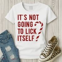 Its Not Going To Lick Itself Funny Christmas Women's T-Shirt thumb 3
