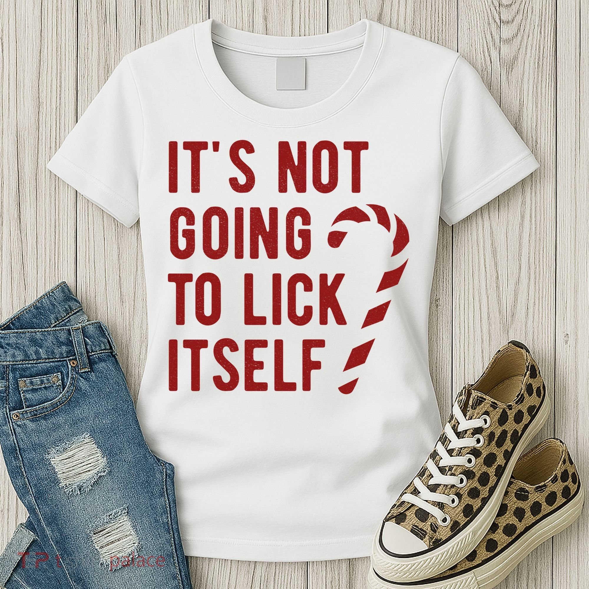 Its Not Going To Lick Itself Funny Christmas Women's T-Shirt