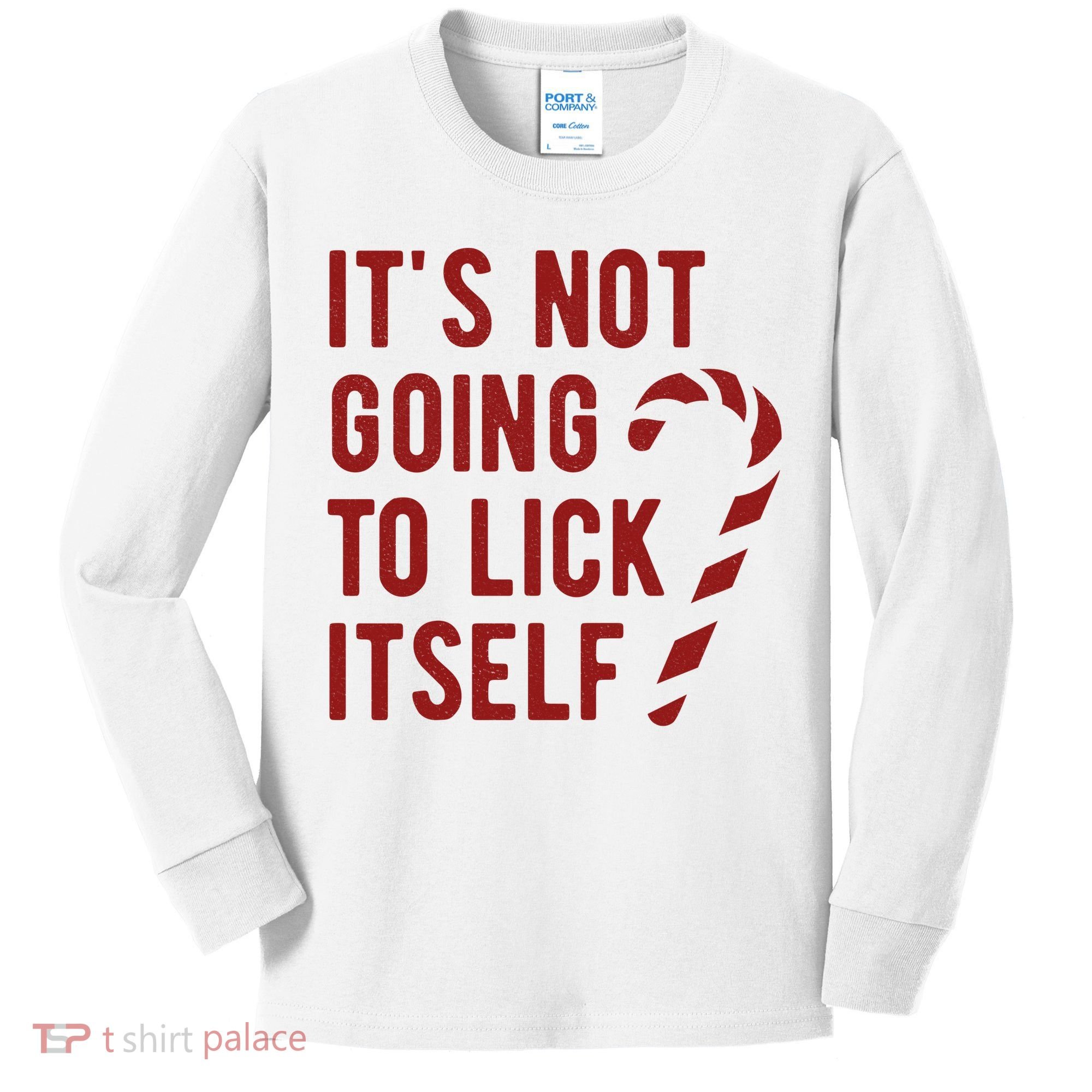 Its Not Going To Lick Itself Funny Christmas Kids Long Sleeve Shirt