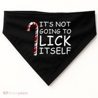 IT'S NOT GOING TO LICK ITSELF USA-Made Doggie Bandana thumb 0