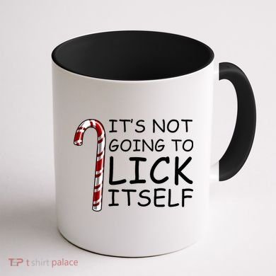 IT'S NOT GOING TO LICK ITSELF Coffee Mug back