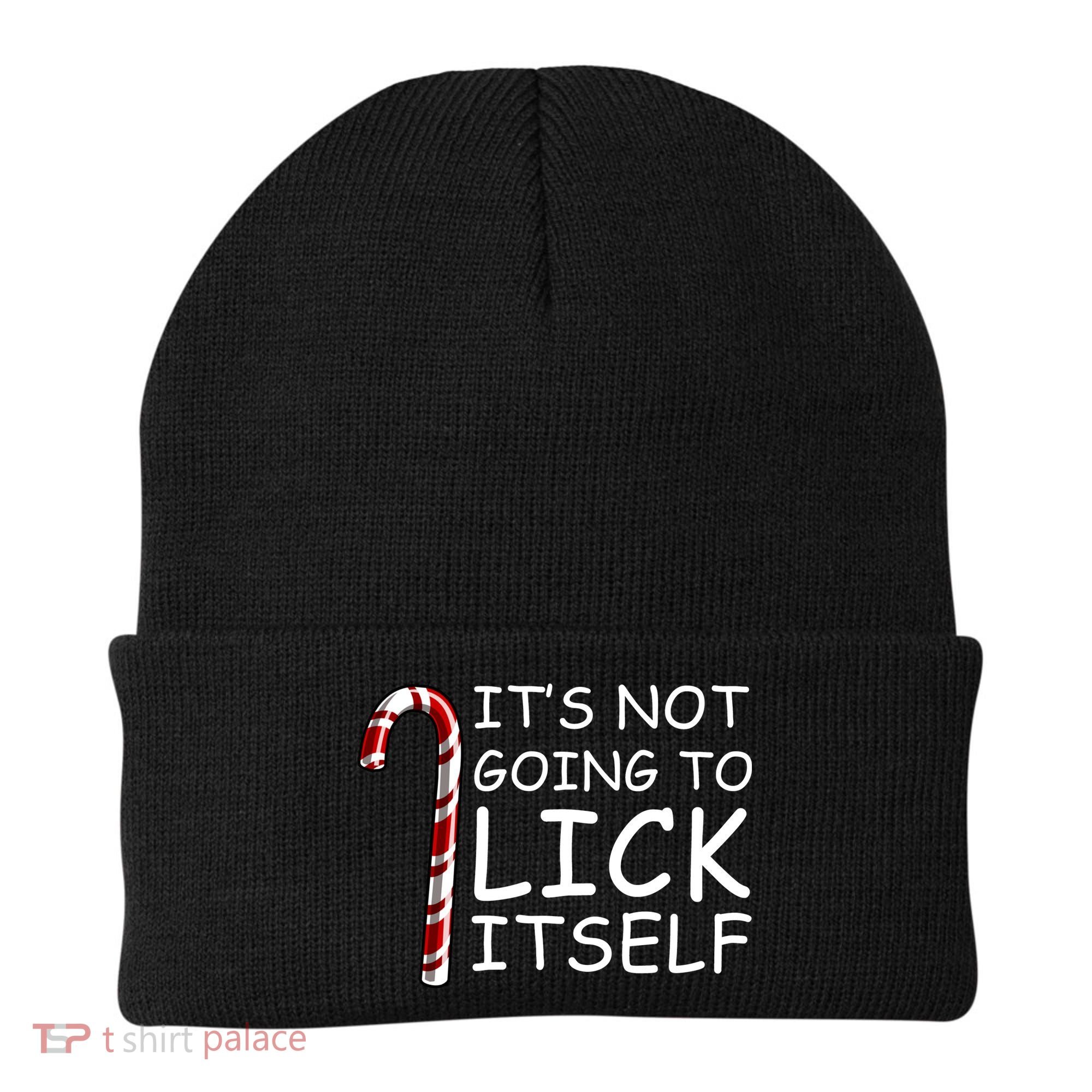 IT'S NOT GOING TO LICK ITSELF Beanie