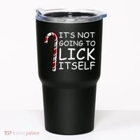 IT'S NOT GOING TO LICK ITSELF Tumbler thumb 0