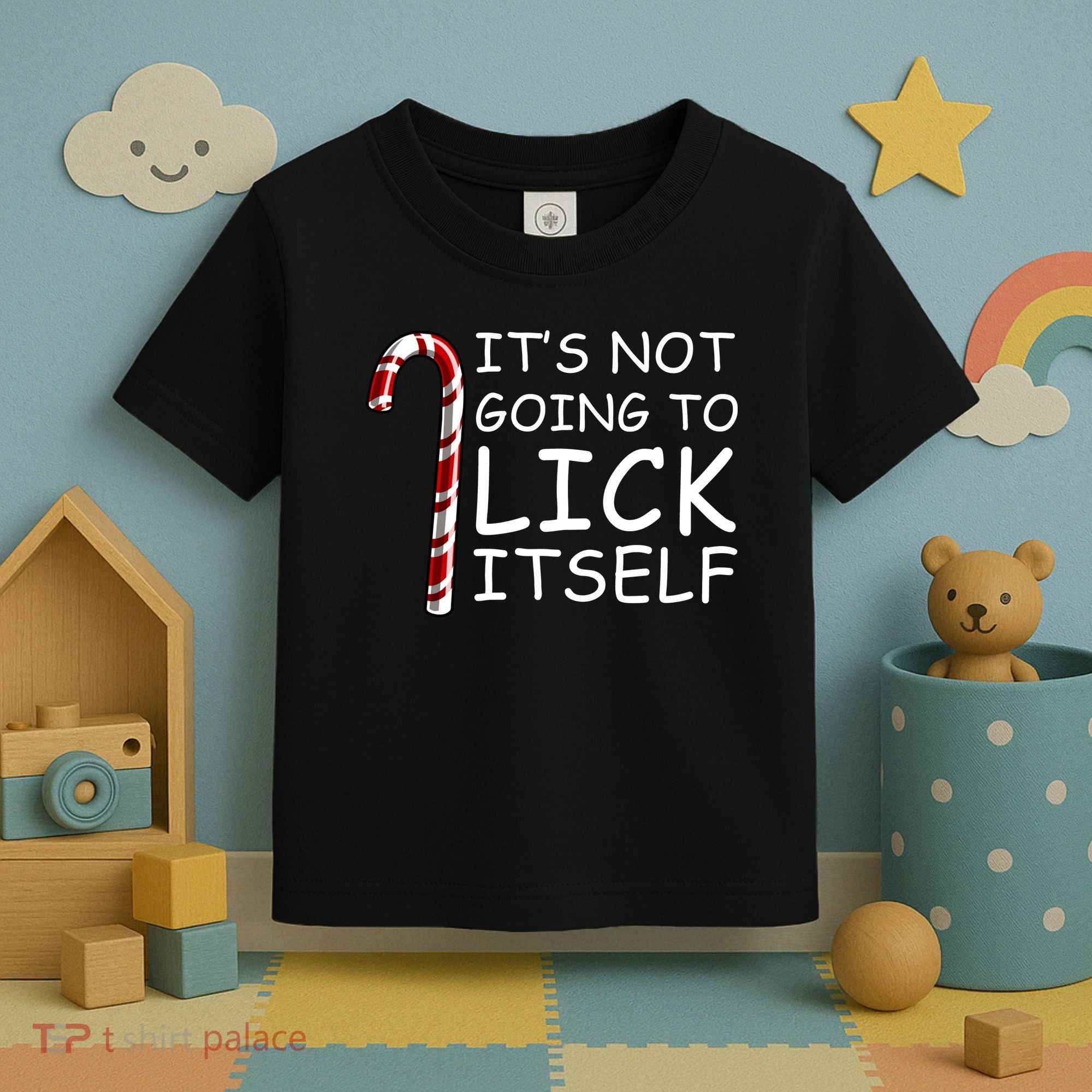 IT'S NOT GOING TO LICK ITSELF Toddler T-Shirt