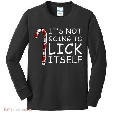 IT'S NOT GOING TO LICK ITSELF Kids Long Sleeve Shirt