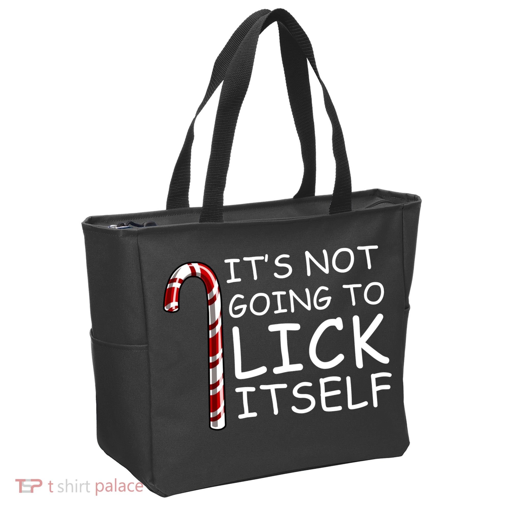IT'S NOT GOING TO LICK ITSELF Tote Bag