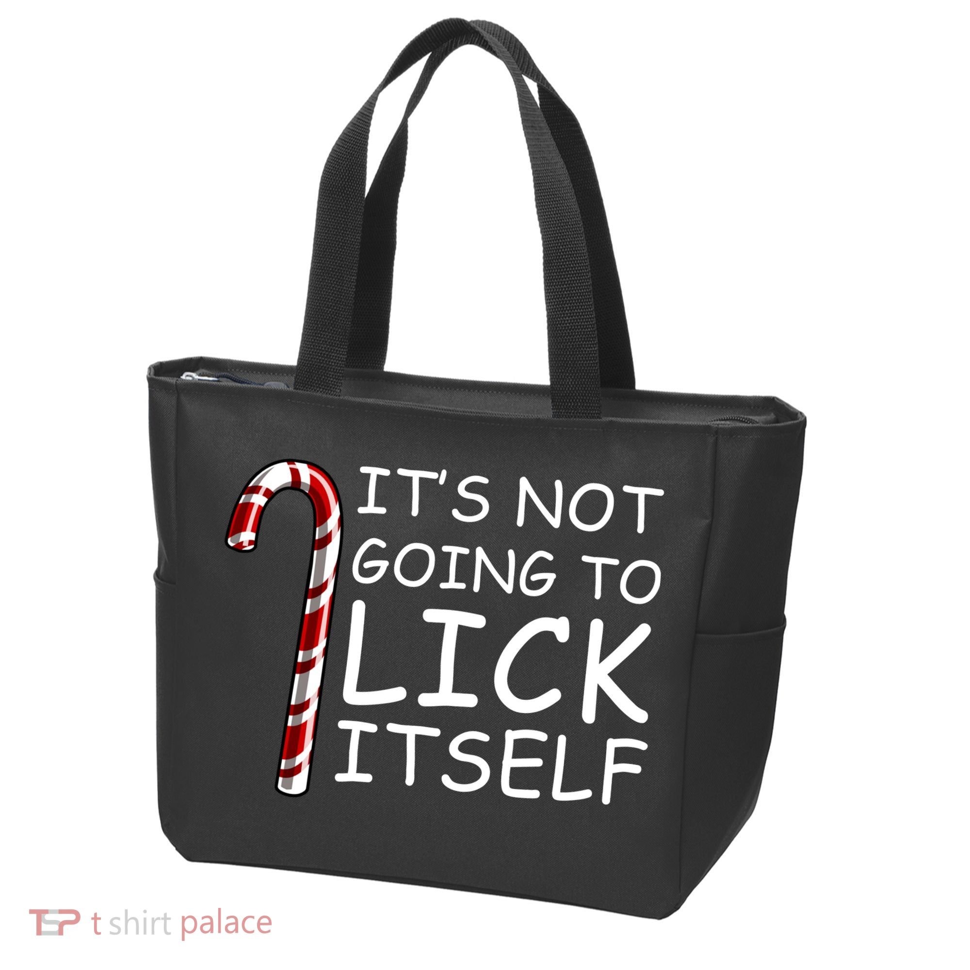IT'S NOT GOING TO LICK ITSELF Tote Bag