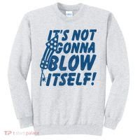 Its Not Gonna Blow Itself Firecracker Sweatshirt thumb 0