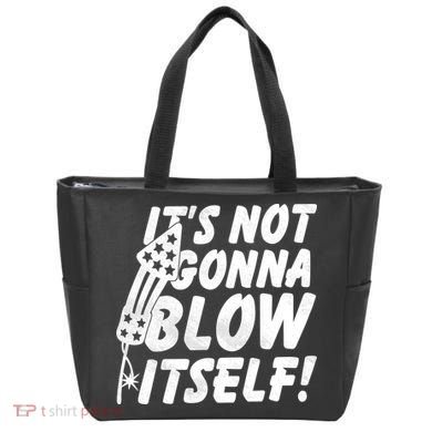 Its Not Gonna Blow Itself Firecracker Tote Bag