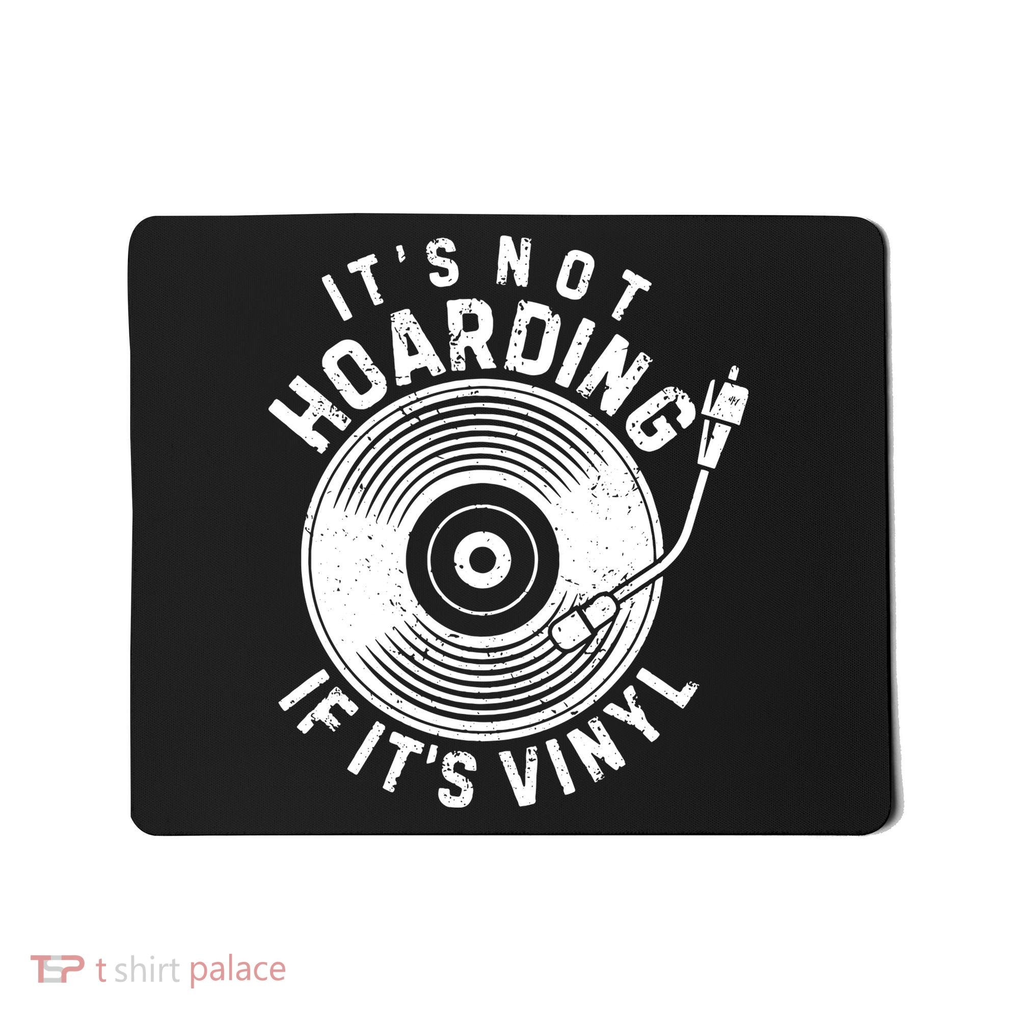 Its Not Hoarding If Its Vinyl Record Lover Collector Mousepad