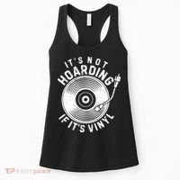 Its Not Hoarding If Its Vinyl Record Lover Collector Women's Tank Top thumb 0