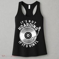 Its Not Hoarding If Its Vinyl Record Lover Collector Women's Tank Top thumb 3