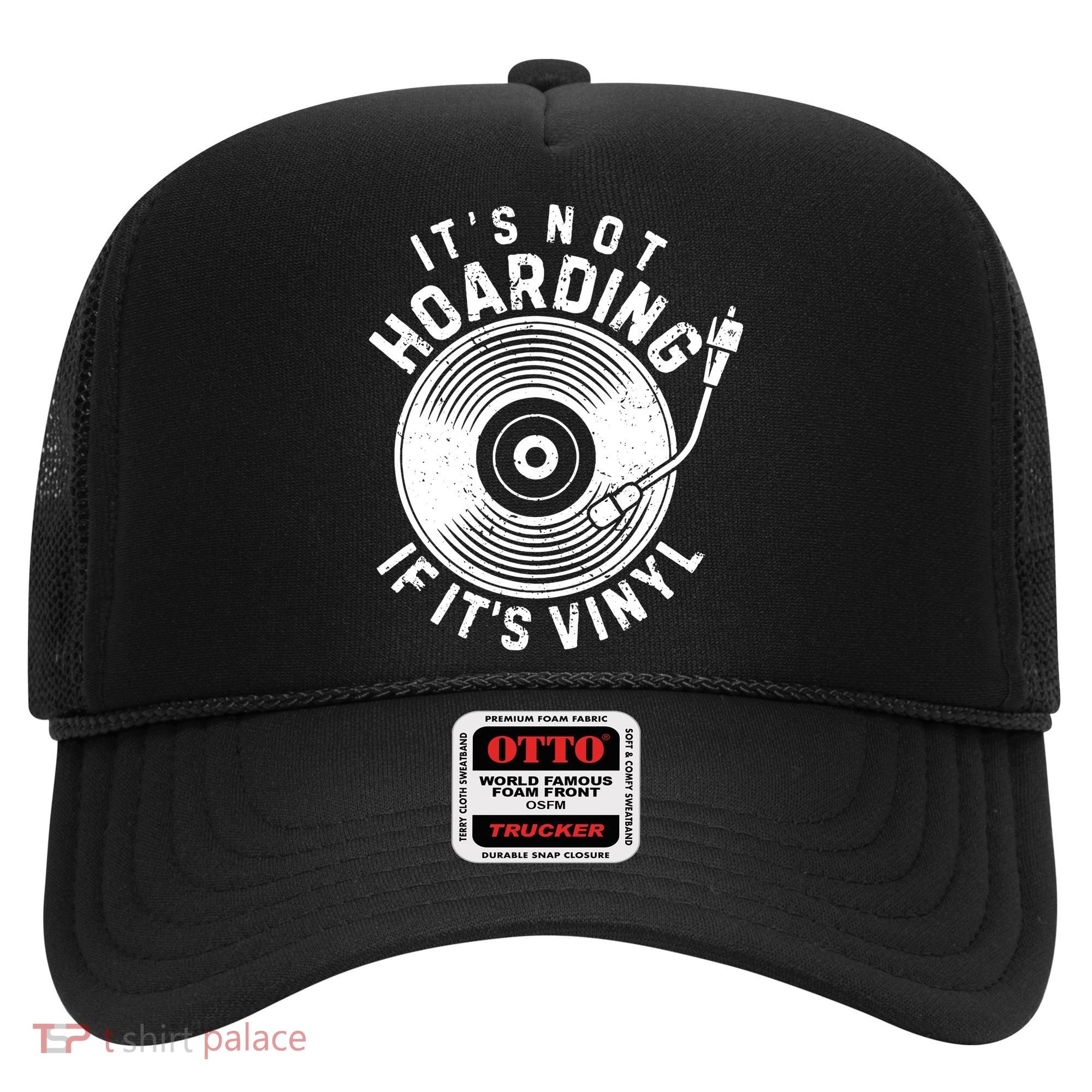 Its Not Hoarding If Its Vinyl Record Lover Collector Hat