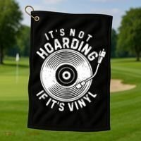 Its Not Hoarding If Its Vinyl Record Lover Collector Golf Towel thumb 1