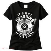 Its Not Hoarding If Its Vinyl Record Lover Collector Women's T-Shirt thumb 0