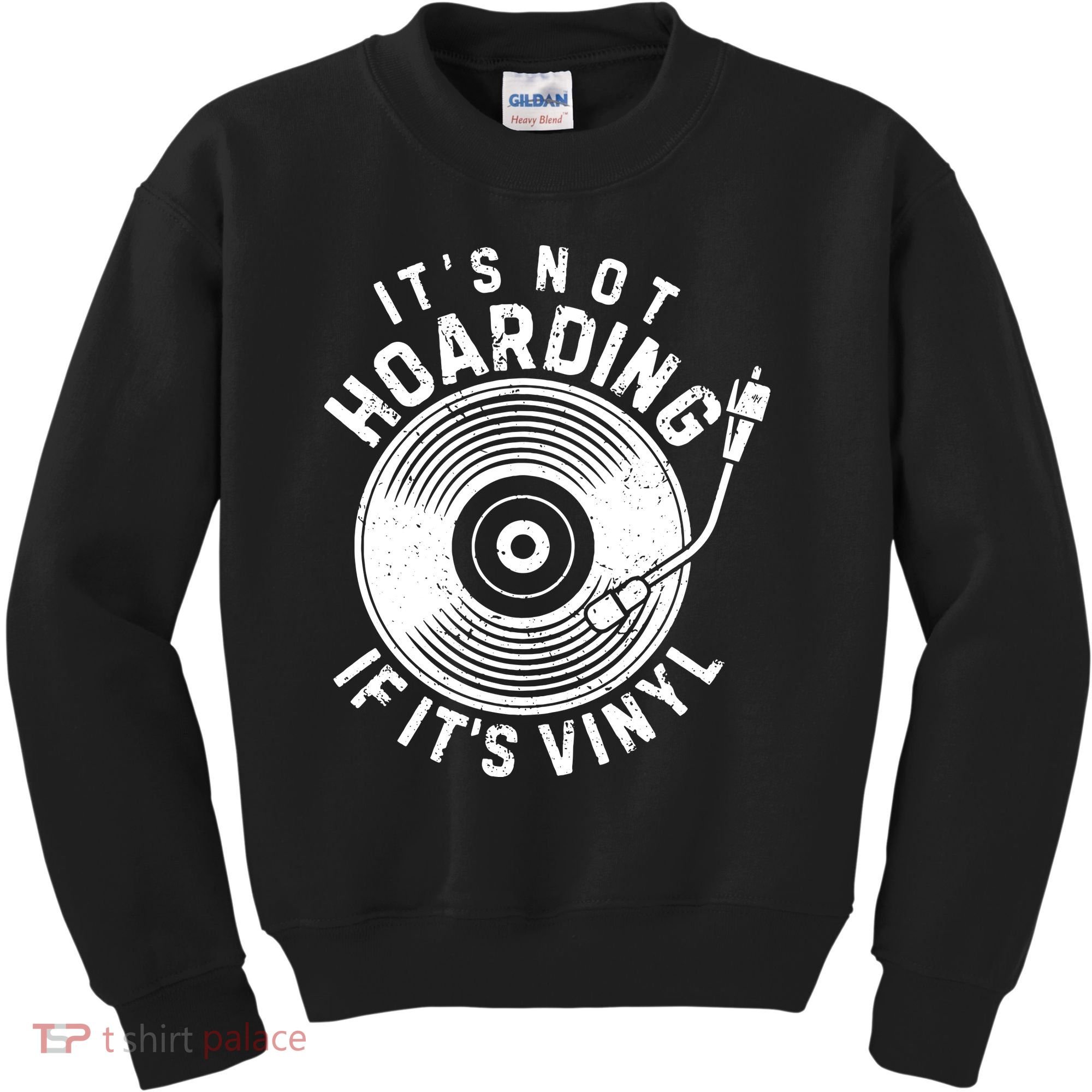 Its Not Hoarding If Its Vinyl Record Lover Collector Kids Sweatshirt