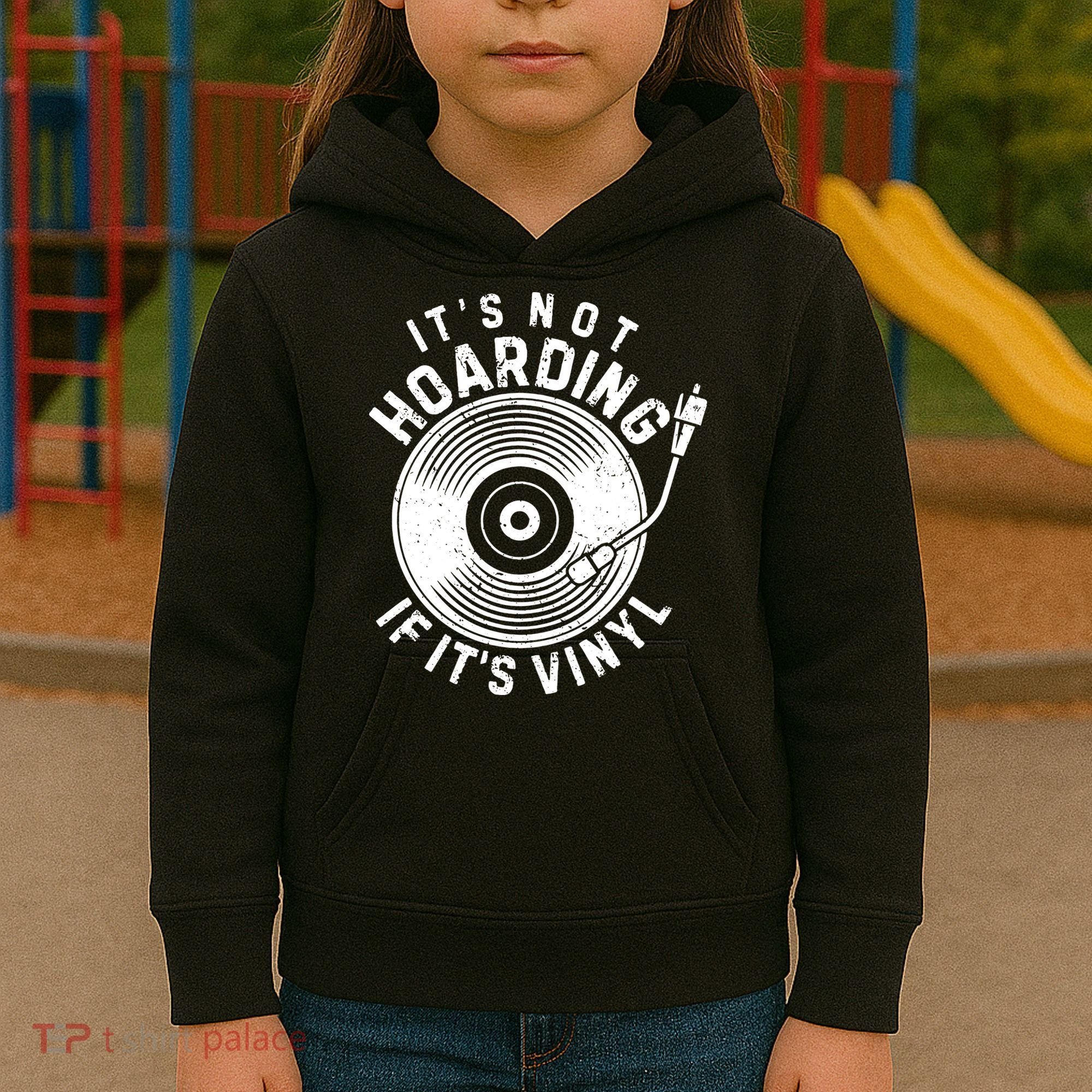 Its Not Hoarding If Its Vinyl Record Lover Collector Kids Hoodie