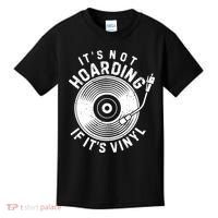 Its Not Hoarding If Its Vinyl Record Lover Collector Kids T-Shirt thumb 0