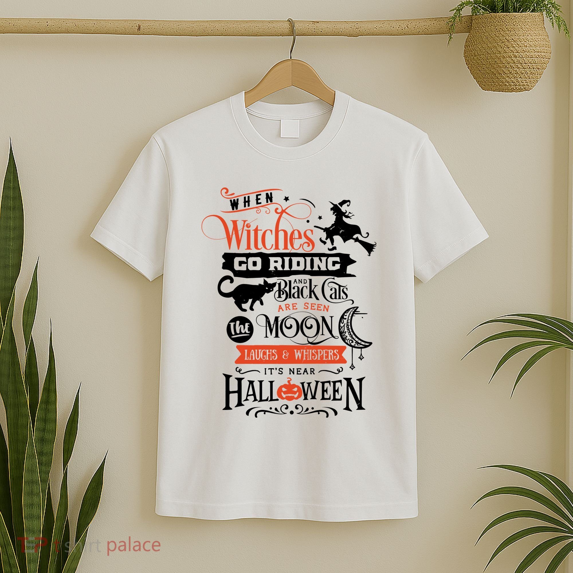 Its Near Halloween Witches Go Riding Festive T-Shirt