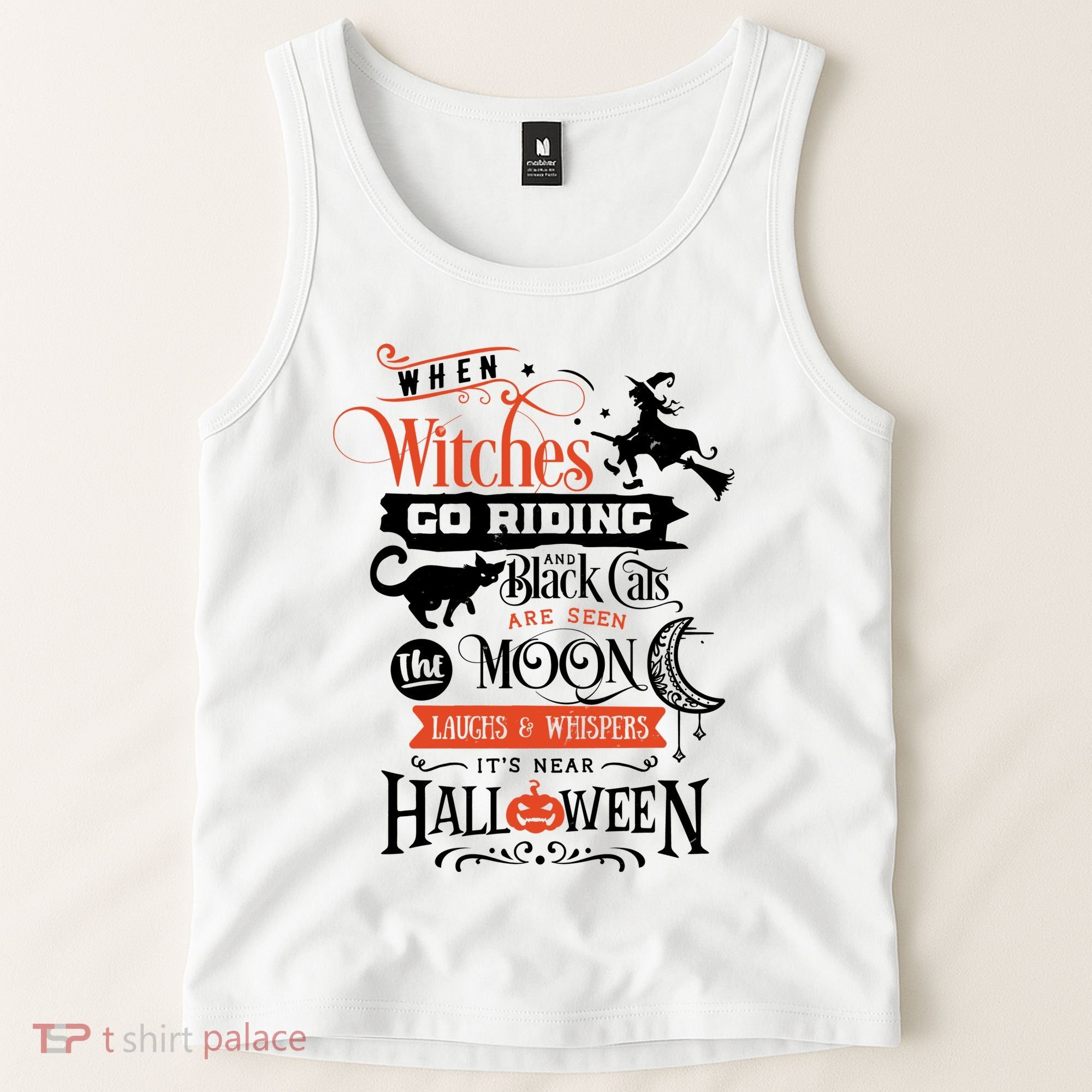 Its Near Halloween Witches Go Riding Festive Tank Top