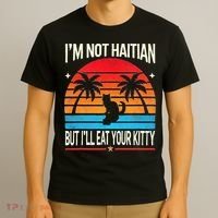 Im Not Haitian But Ill Eat Your Kitty Retro Sunset T-Shirt thumb 3