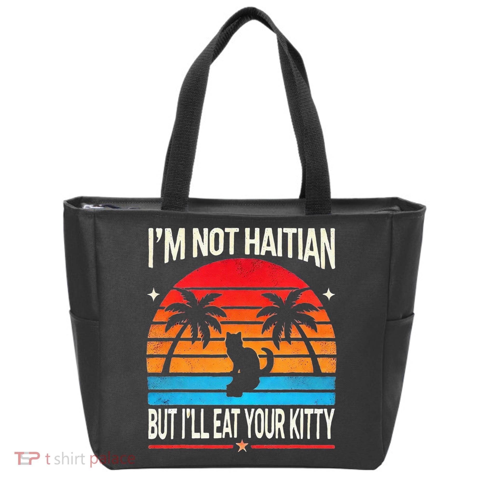 Im Not Haitian But Ill Eat Your Kitty Retro Sunset Tote Bag