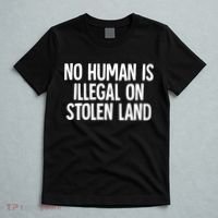 Indigenous No Human Is Illegal On Stolen Land T-Shirt thumb 5