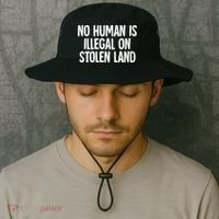 Indigenous No Human Is Illegal On Stolen Land Bucket Hat thumb 2