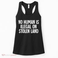 Indigenous No Human Is Illegal On Stolen Land Women's Tank Top thumb 0