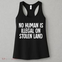 Indigenous No Human Is Illegal On Stolen Land Women's Tank Top thumb 3