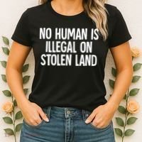 Indigenous No Human Is Illegal On Stolen Land Women's T-Shirt thumb 2