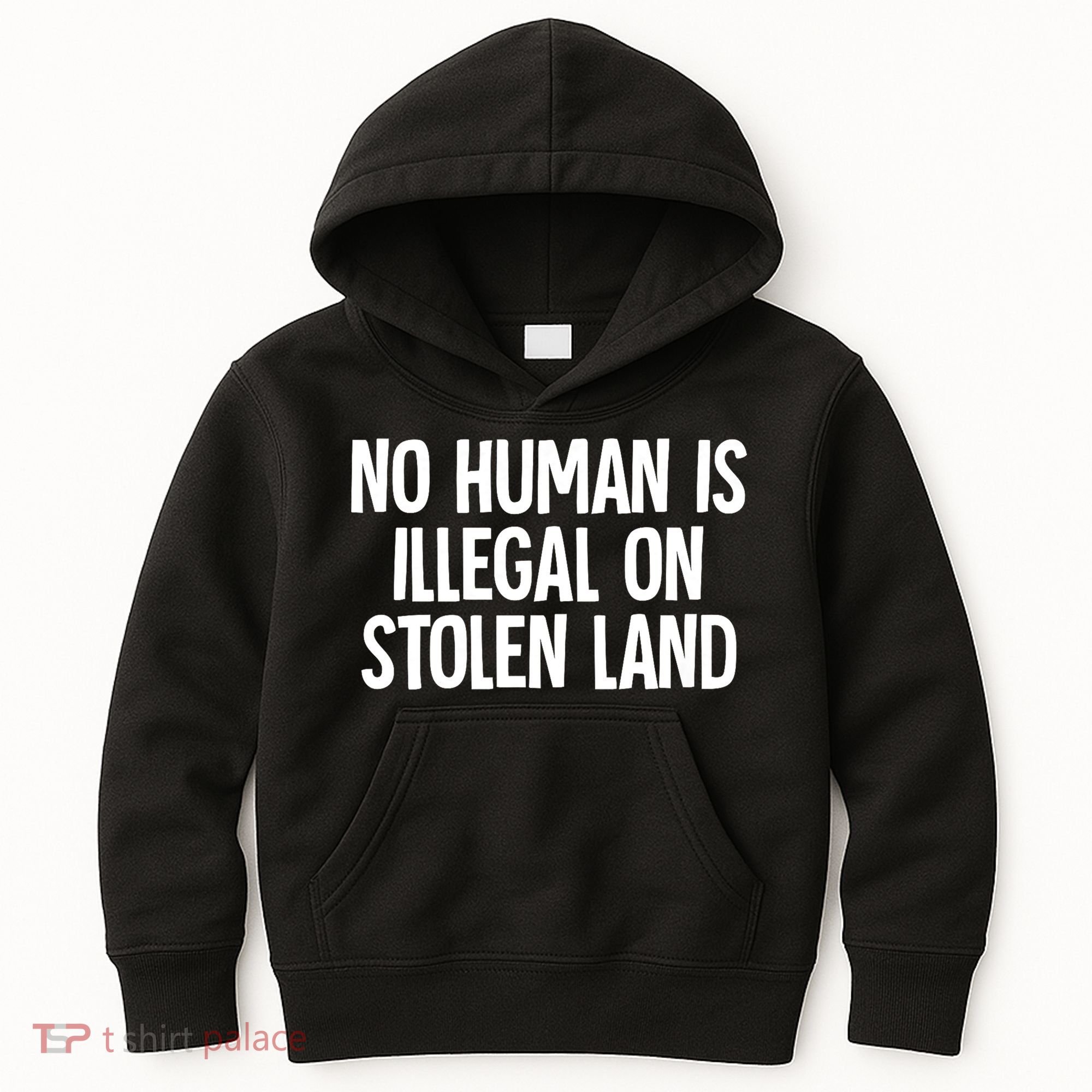 Indigenous No Human Is Illegal On Stolen Land Kids Hoodie