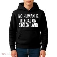 Indigenous No Human Is Illegal On Stolen Land Kids Hoodie thumb 4