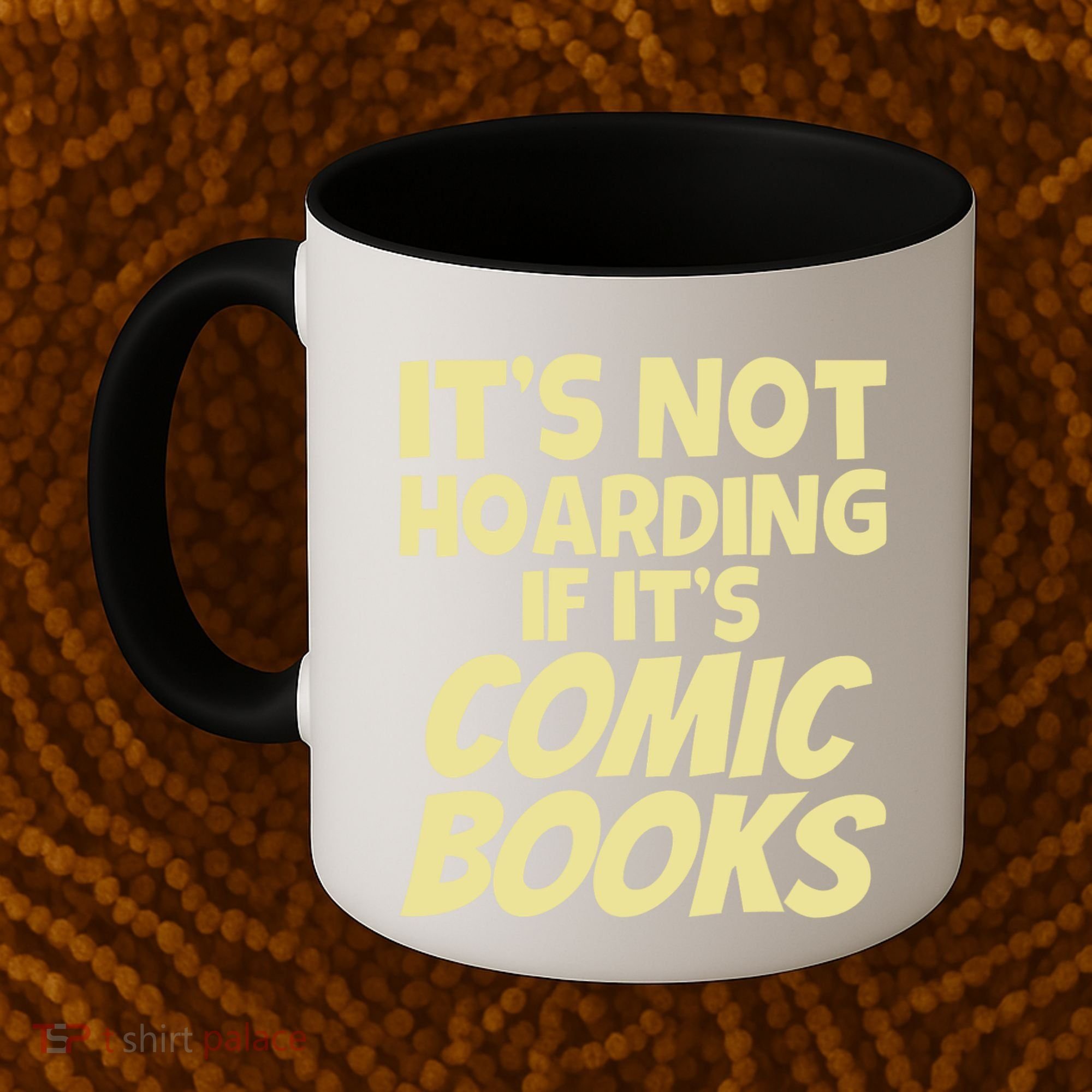 ItS Not Hoarding If ItS Comic Books Coffee Mug