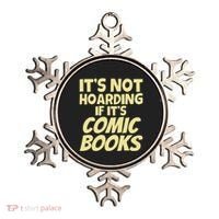 ItS Not Hoarding If ItS Comic Books Ornament thumb 0