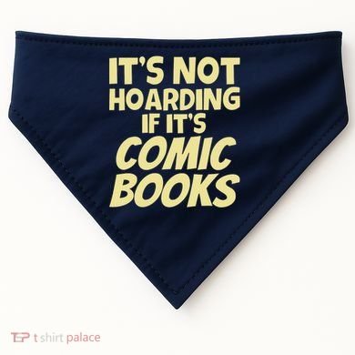 ItS Not Hoarding If ItS Comic Books USA-Made Doggie Bandana