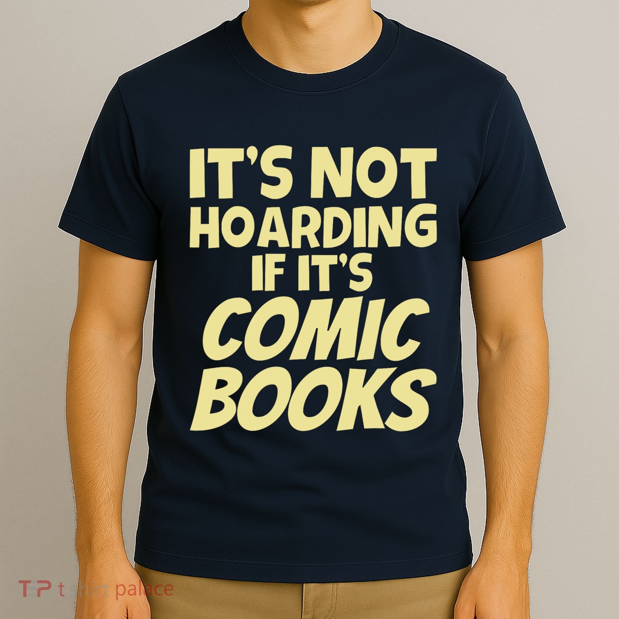 ItS Not Hoarding If ItS Comic Books T-Shirt