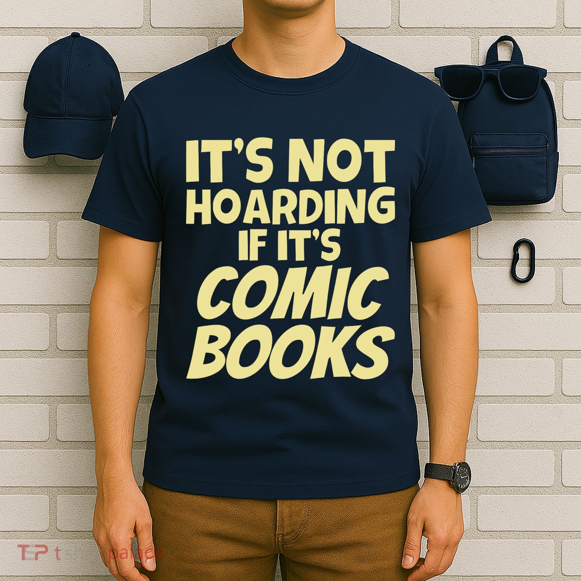 ItS Not Hoarding If ItS Comic Books T-Shirt