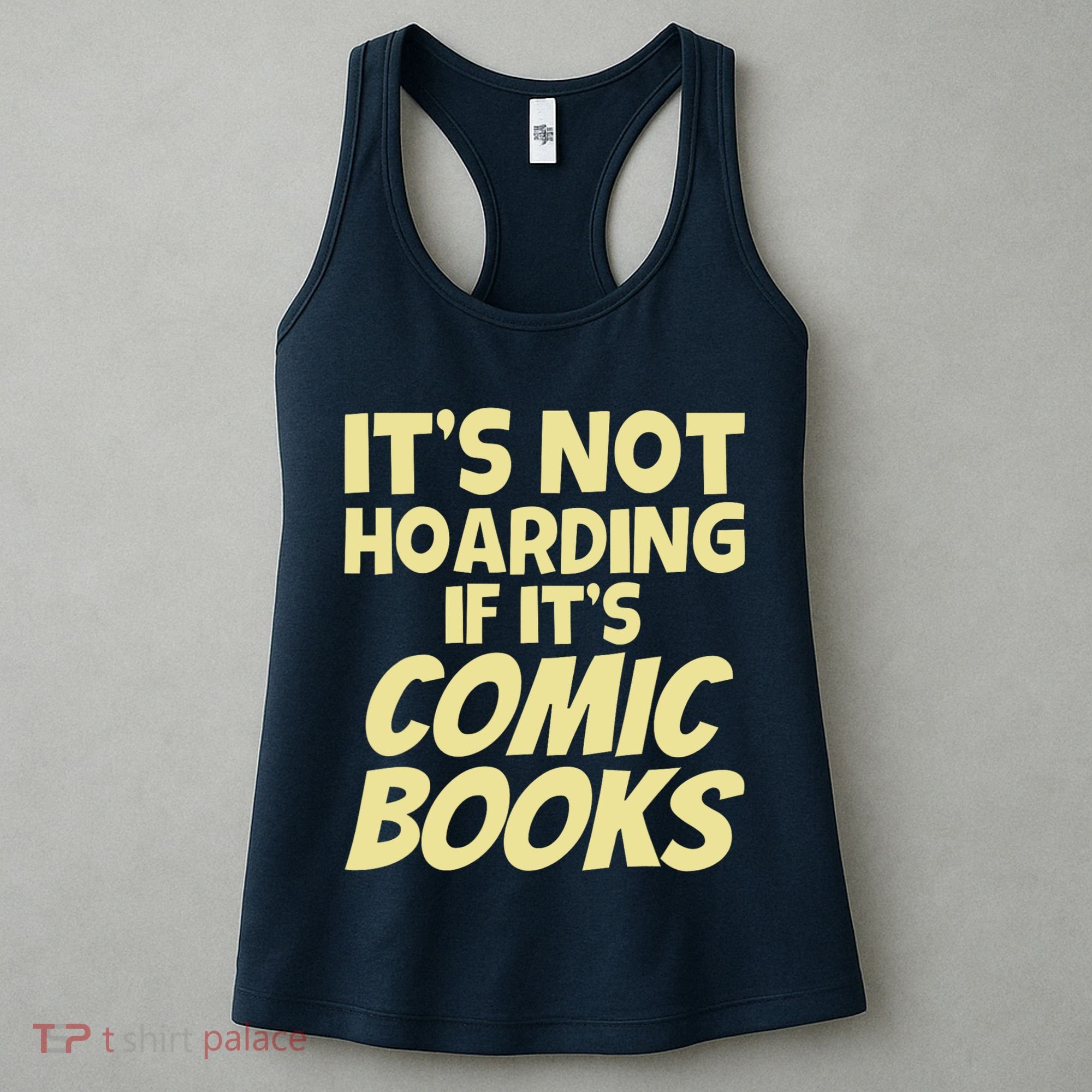 ItS Not Hoarding If ItS Comic Books Women's Tank Top